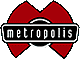 Metropolis